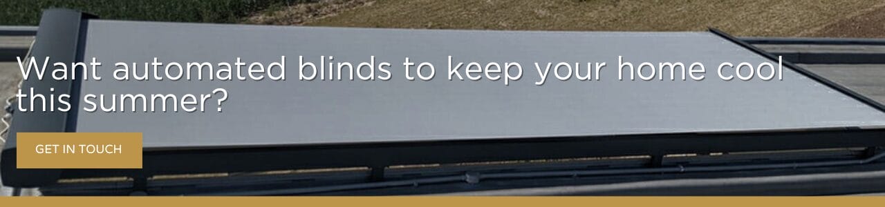 Banner showing an extended roof-mounted blind with the text "Want automated blinds to keep your home cool this summer?" from The Great British Awning and Blinds Company