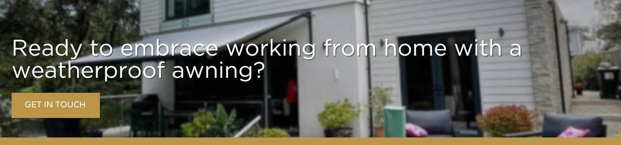Bluestar-style banner promoting weatherproof awnings for working from home, with a get in touch button.